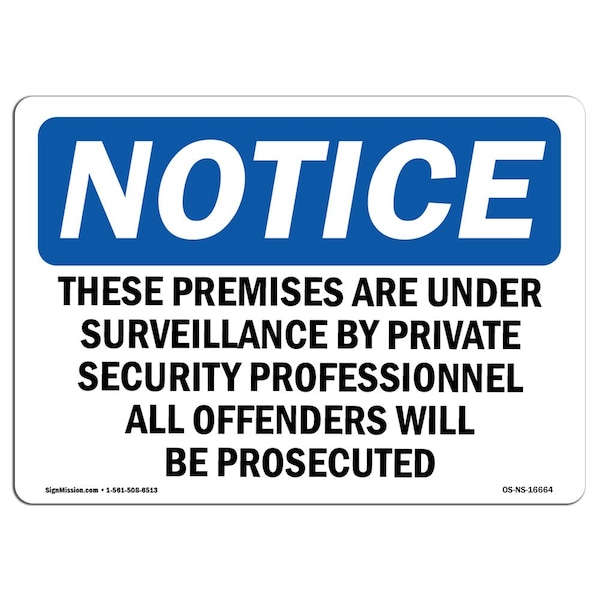 Signmission OSHA Notice Sign, 5" Height, NOTICE Under Surveillance By Private Security Sign, Portrait OS-NS-D-35-V-16782 - main